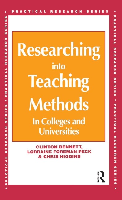 Researching into Teaching Methods: In Colleges and Universities
