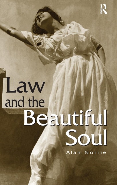 Law & the Beautiful Soul