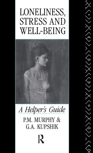 Loneliness, Stress and Well-Being: A Helpers Guide