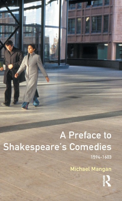 A Preface to Shakespeares Comedies