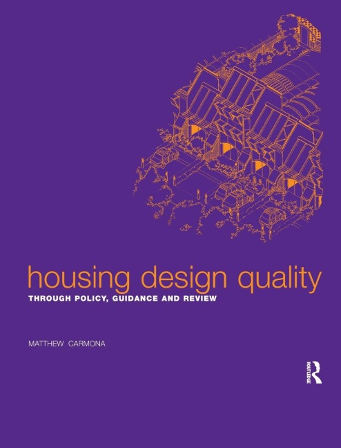 Housing Design Quality: Through Policy, Guidance and Review