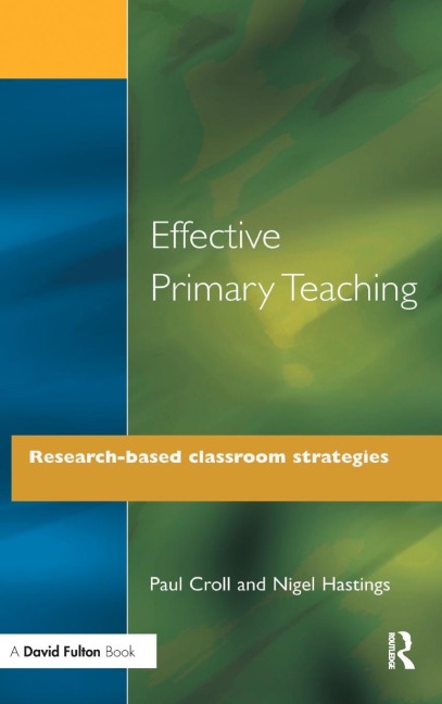Effective Primary Teaching: Research-based Classroom Strategies