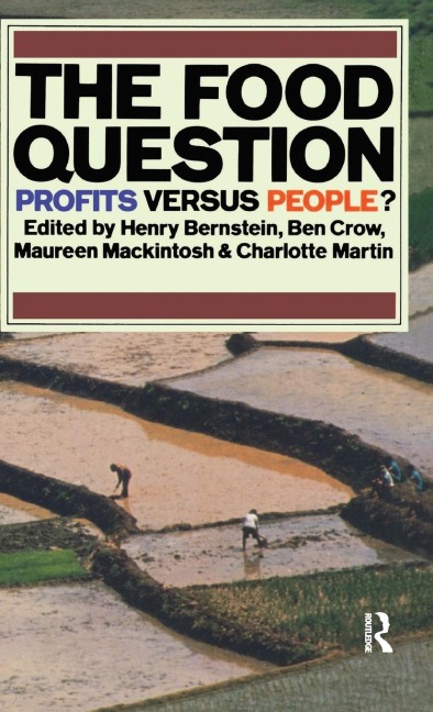 The Food Question: Profits Versus People