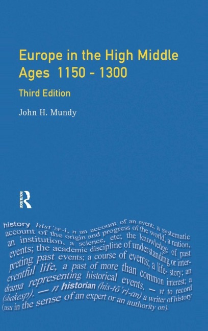 Europe in the High Middle Ages: 1150-1300
