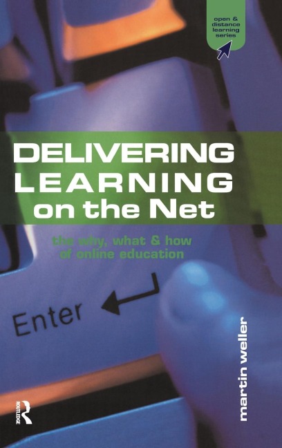 Delivering Learning on the Net: The Why, What and How of Online Education