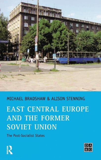 East Central Europe and the former Soviet Union: The Post-Socialist States