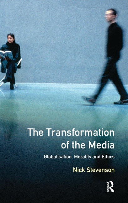The Transformation of the Media: Globalisation, Morality and Ethics