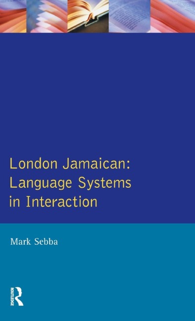 London Jamaican: Language System in Interaction
