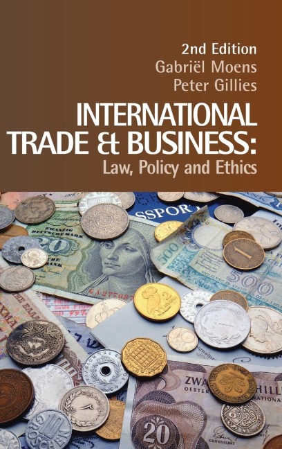 International Trade and Business: Law, Policy and Ethics