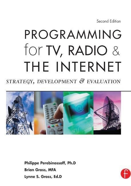 Programming for Tv, Radio & the Internet: Strategy, Development & Evaluation
