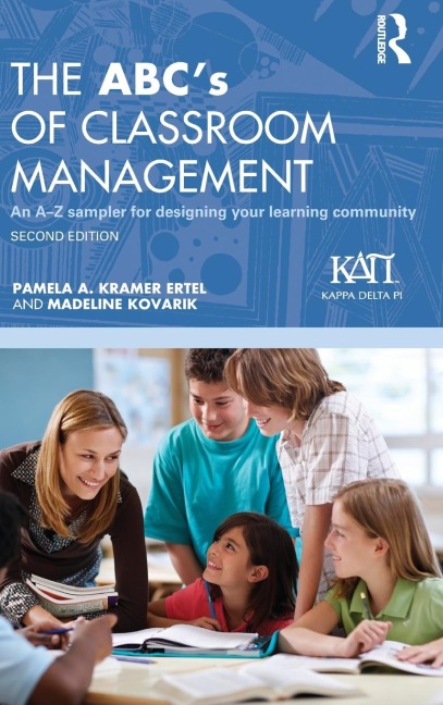 The ABCs of Classroom Management: An A-Z Sampler for Designing Your Learning Community