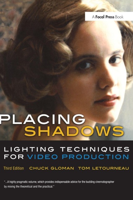 Placing Shadows: Lighting Techniques for Video Production