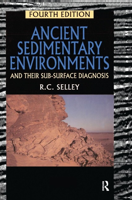 Ancient Sedimentary Environments: And Their Sub-surface Diagnosis