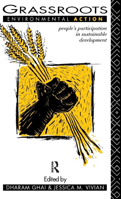 Grassroots Environmental Action: Peoples Participation in Sustainable Development