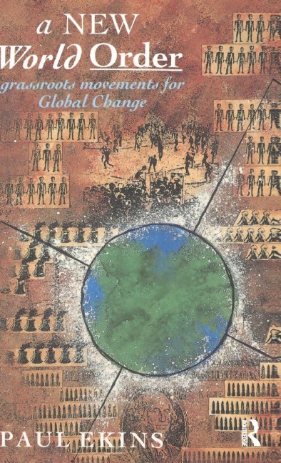 A New World Order: Grassroots Movements for Global Change