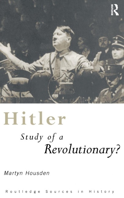 Hitler: Study of a Revolutionary?