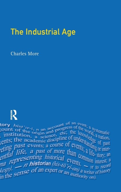 The Industrial Age: Economy and Society in Britain since 1750
