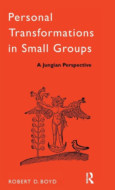 Personal Transformations in Small Groups: A Jungian Perspective