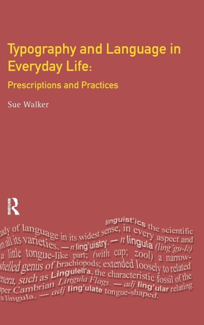 Typography & Language in Everyday Life: Prescriptions and Practices