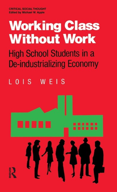Working Class Without Work: High School Students in A De-Industrializing Economy