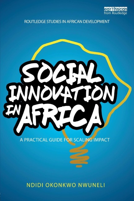 Social Innovation In Africa: A practical guide for scaling impact