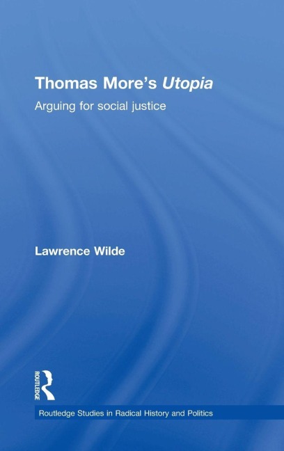 Thomas Mores Utopia: Arguing for Social Justice