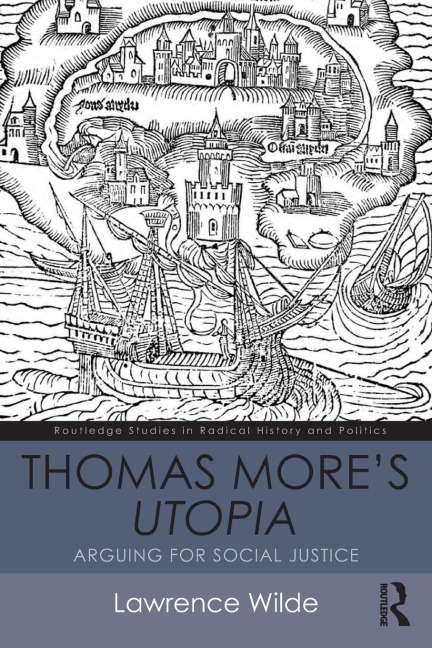 Thomas Mores Utopia: Arguing for Social Justice