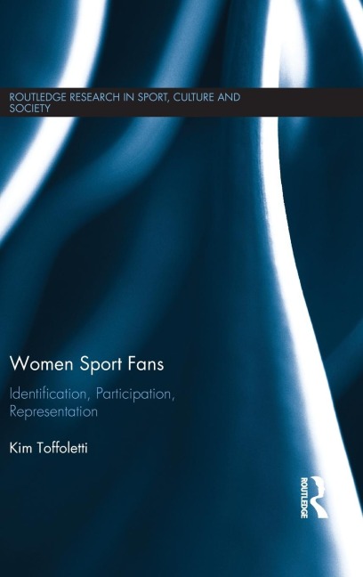 Women Sport Fans: Identification, Participation, Representation