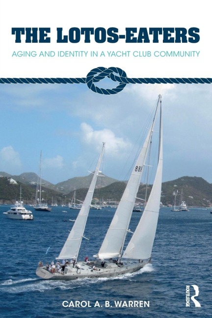 The Lotos-Eaters: Aging and Identity in a Yacht Club Community