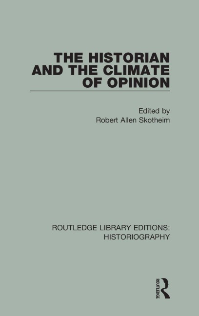 The Historian and the Climate of Opinion