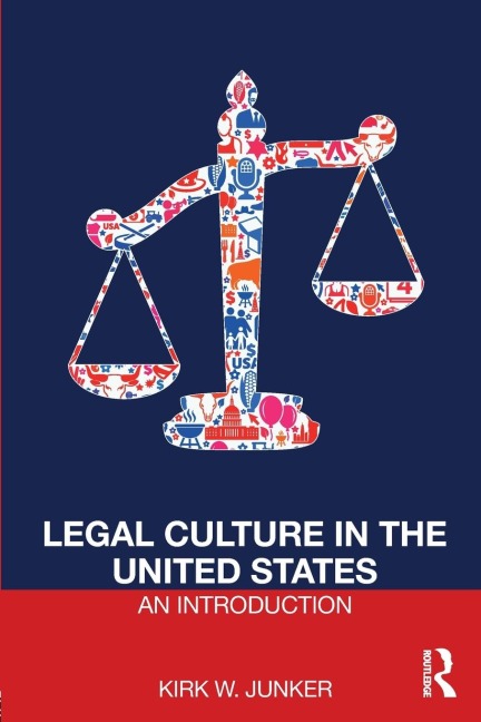 Legal Culture in the United States: An Introduction