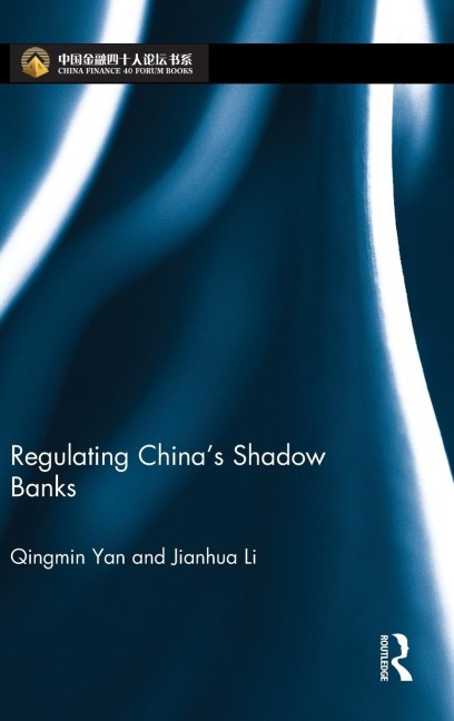 Regulating Chinas Shadow Banks