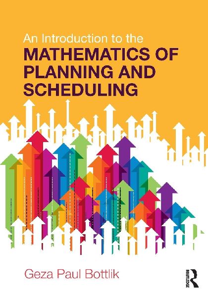 An Introduction to the Mathematics of Planning and Scheduling
