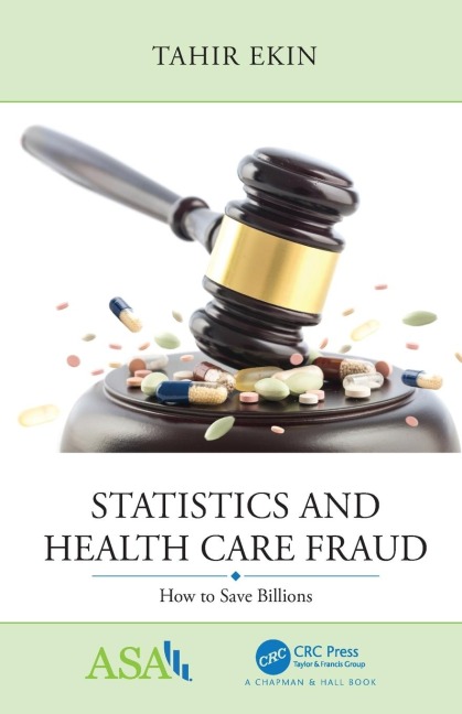 Statistics and Health Care Fraud: How to Save Billions