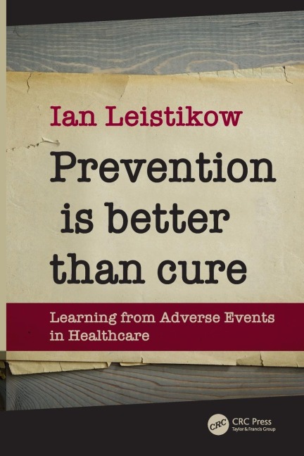 Prevention is Better than Cure: Learning from Adverse Events in Healthcare