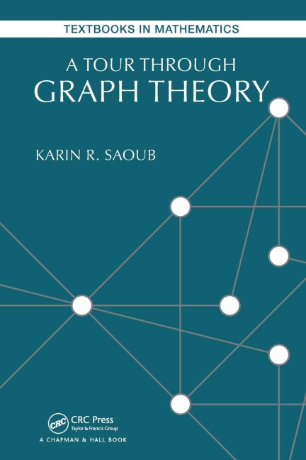 A Tour through Graph Theory