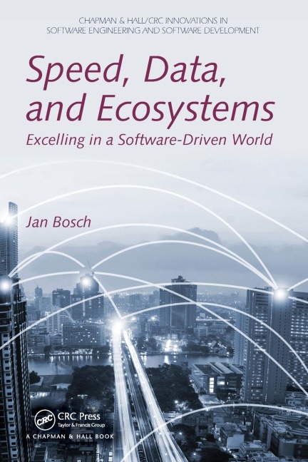 Speed, Data, and Ecosystems: Excelling in a Software-Driven World