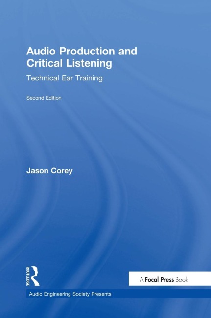 Audio Production and Critical Listening: Technical Ear Training