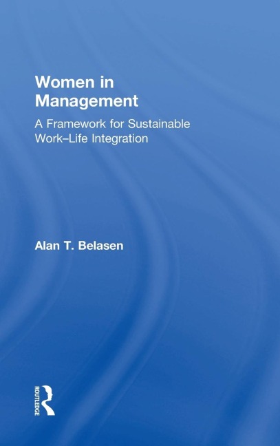Women in Management: A Framework for Sustainable Work-Life Integration