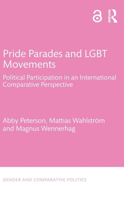 Pride Parades and LGBT Movements: Political Participation in an International Comparative Perspective