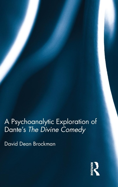 A Psychoanalytic Exploration of Dantes The Divine Comedy