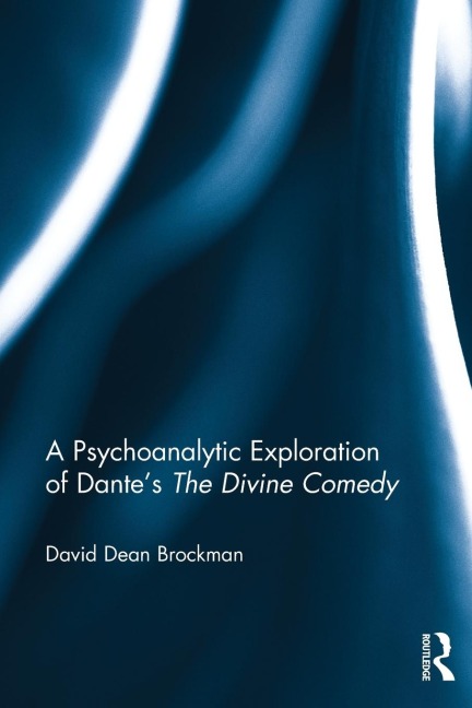 A Psychoanalytic Exploration of Dantes The Divine Comedy