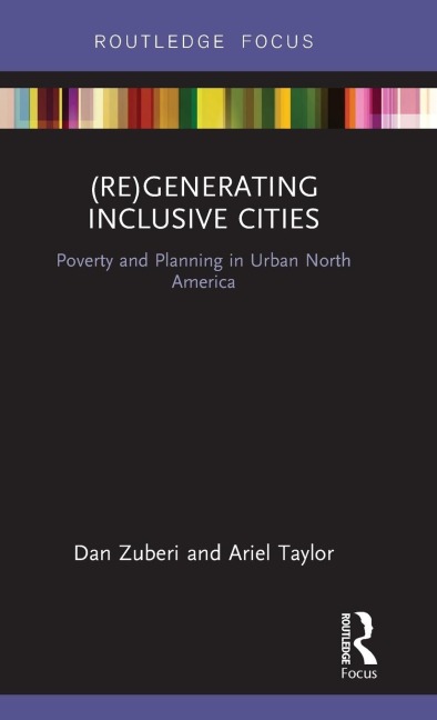 (Re)Generating Inclusive Cities: Poverty and Planning in Urban North America