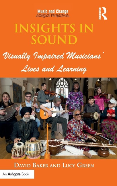 Insights in Sound: Visually Impaired Musicians Lives and Learning