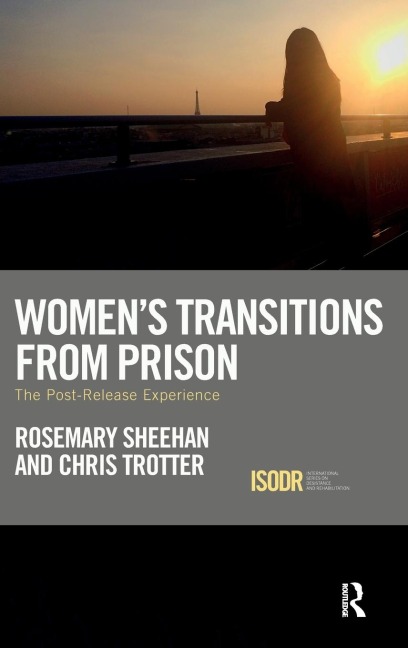 Womens Transitions from Prison: The Post-Release Experience