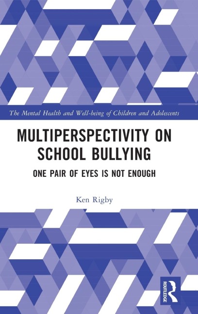 Multiperspectivity on School Bullying: One Pair of Eyes is Not Enough