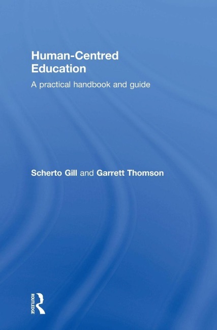Human-Centred Education: A practical handbook and guide
