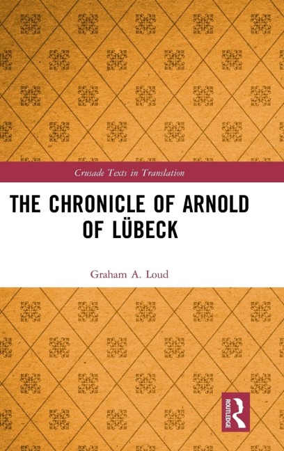 The Chronicle of Arnold of Lübeck