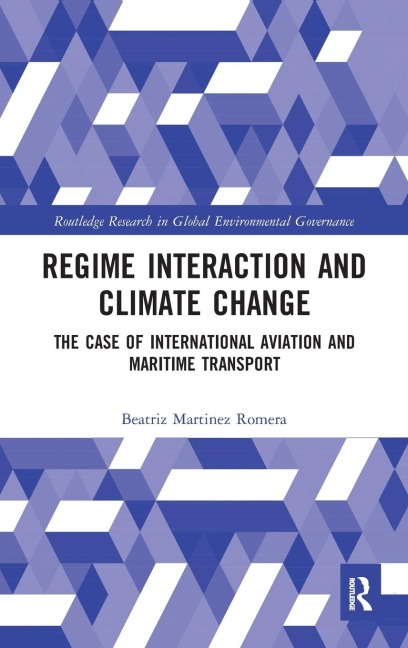 Regime Interaction and Climate Change: The Case of International Aviation and Maritime Transport