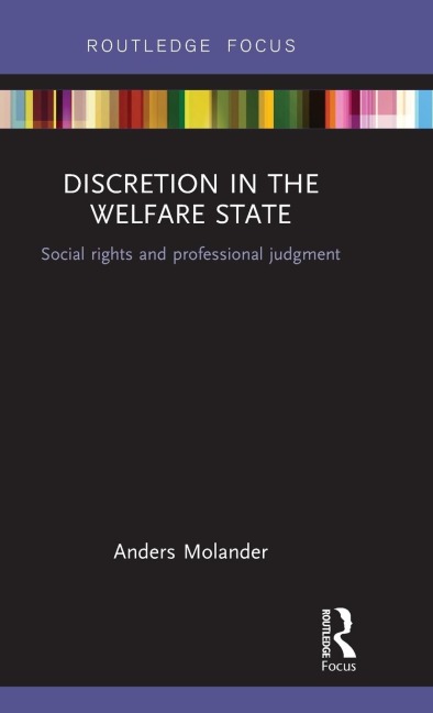 Discretion in the Welfare State: Social Rights and Professional Judgment